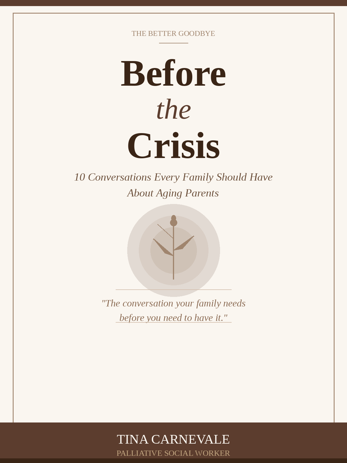 Before the Crisis: 10 Conversations Every Family Should Have About Aging Parents